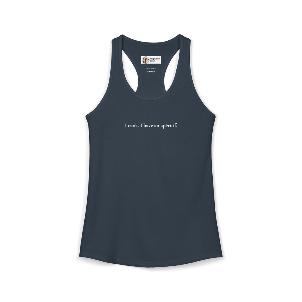 "I can't. I have an apéritif" tank top