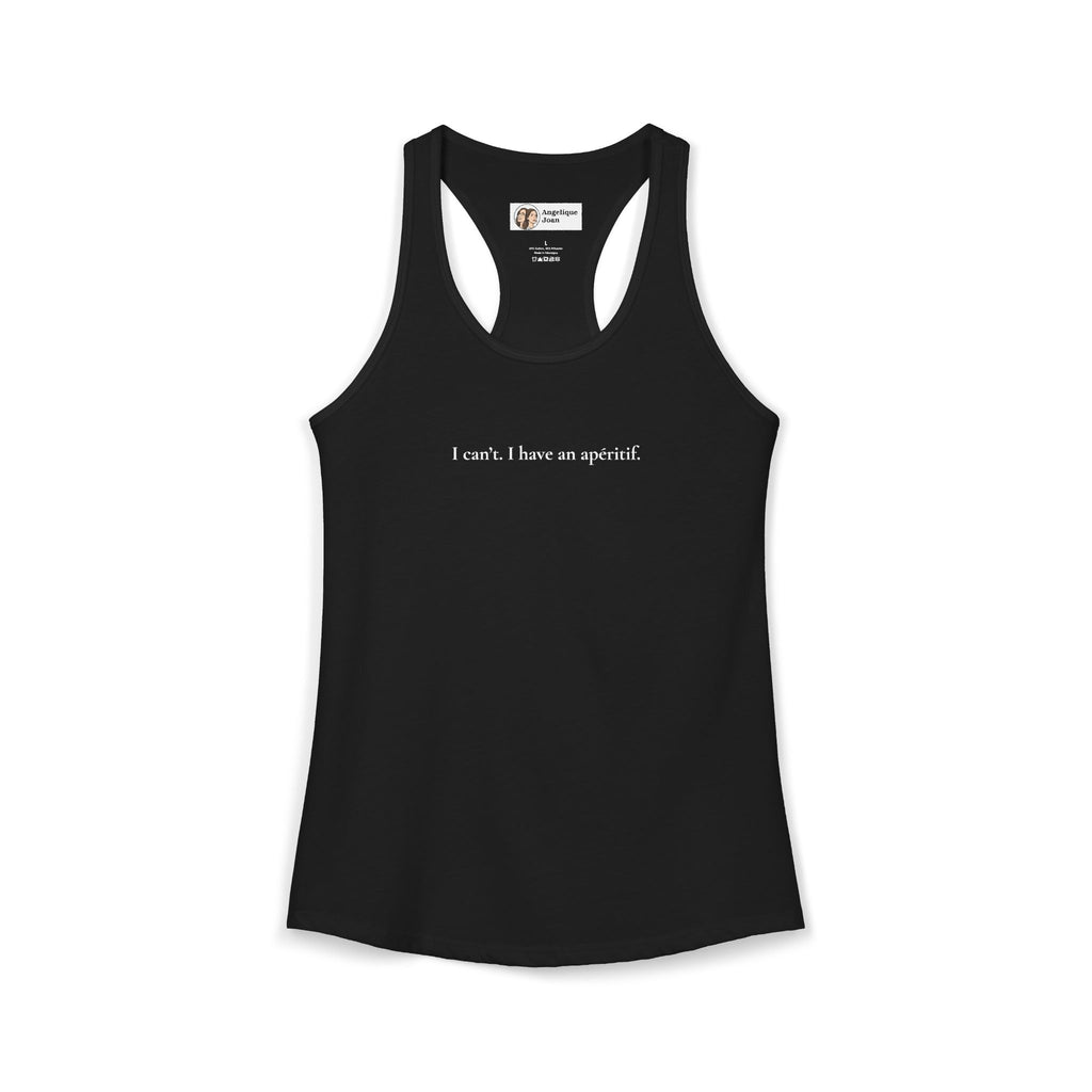 "I can't. I have an apéritif" tank top