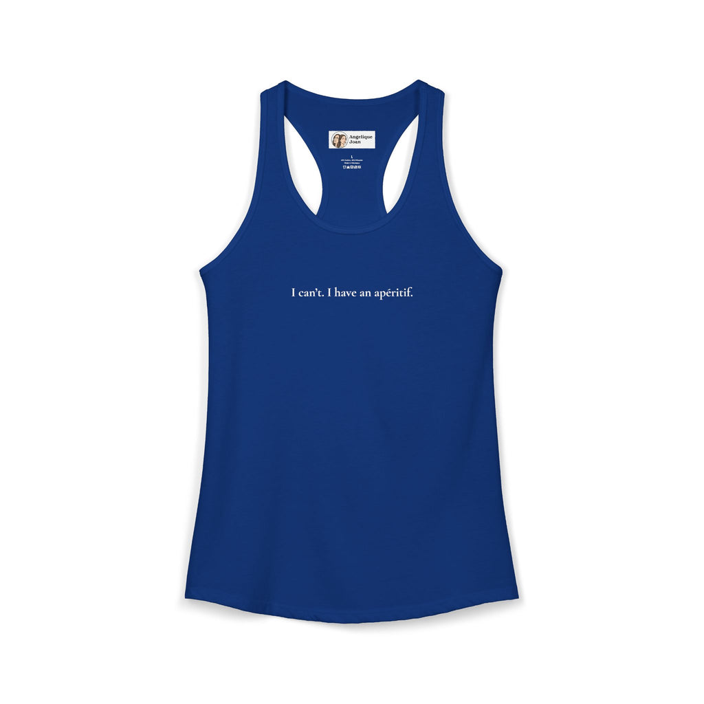 "I can't. I have an apéritif" tank top