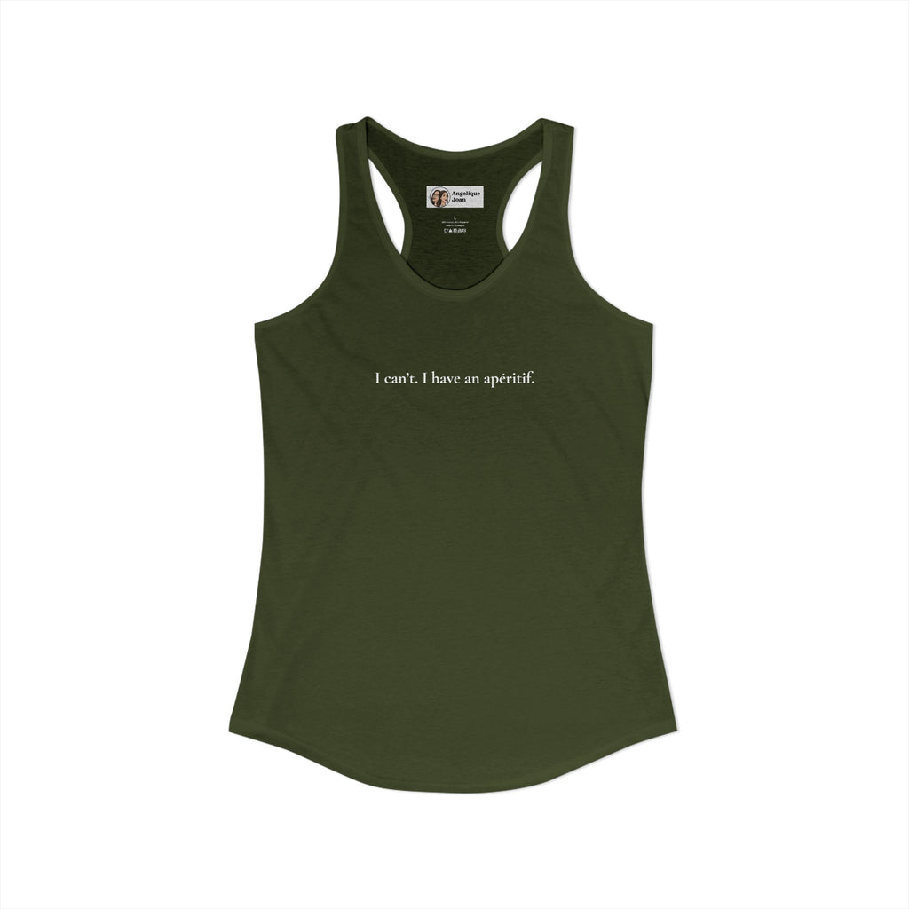 "I can't. I have an apéritif" tank top