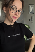 "after work, there is life." unisex t-shirt