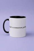 "that's a tomorrow problem" mug